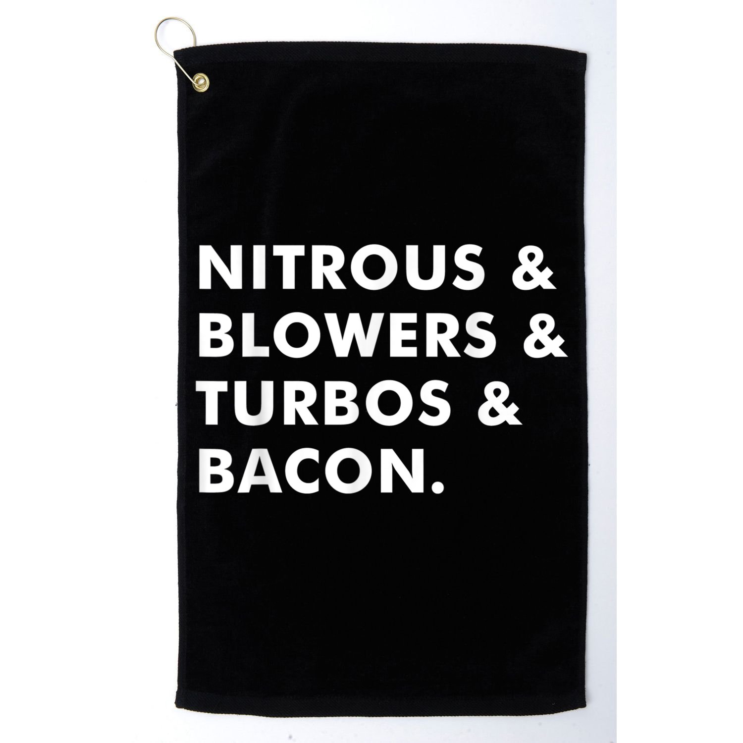 Nitrous & Blowers & Turbos & Bacon Golf Towel