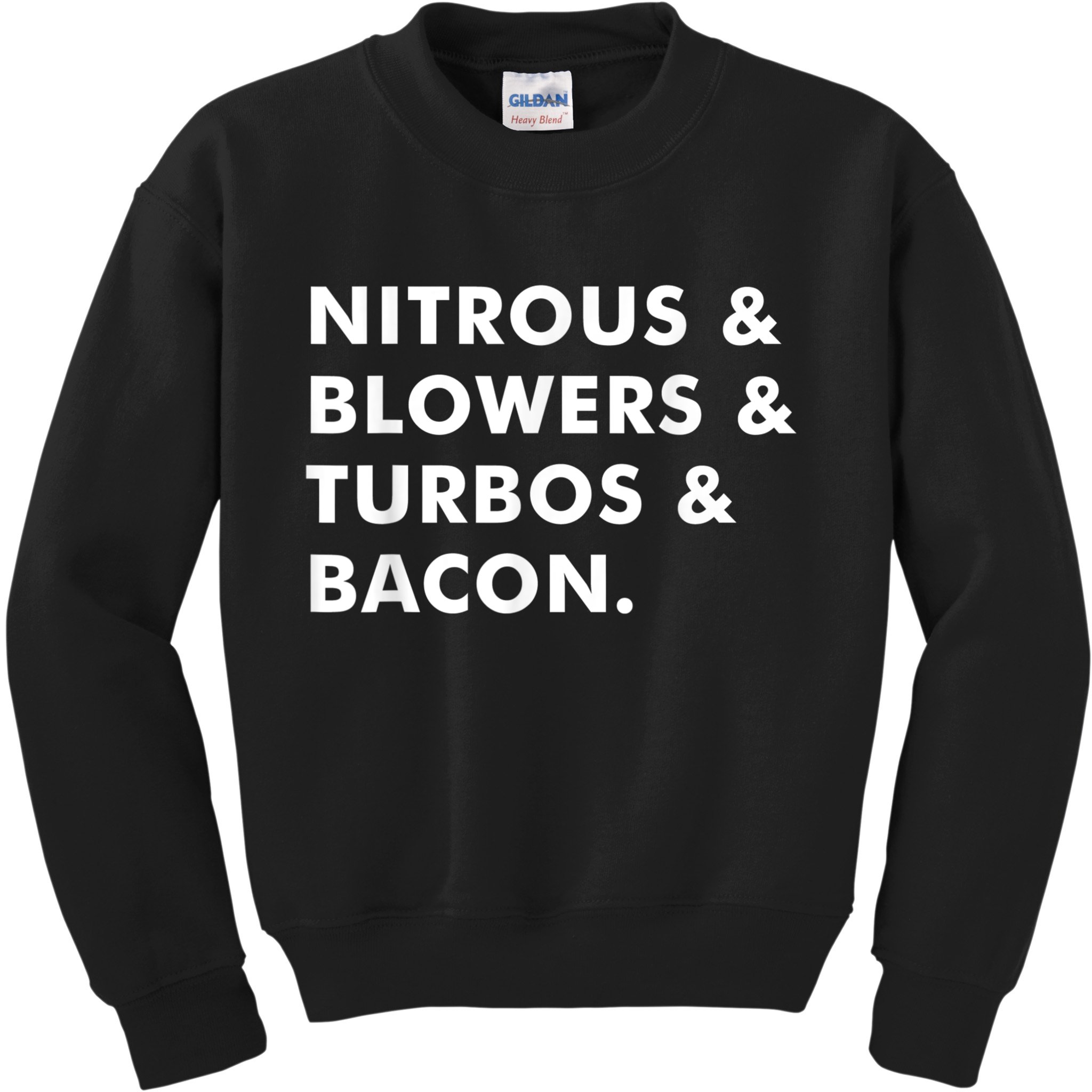 Nitrous & Blowers & Turbos & Bacon Kids Sweatshirt