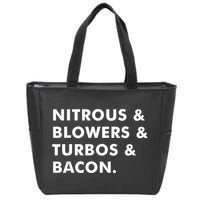 Nitrous & Blowers & Turbos & Bacon Zip Tote Bag