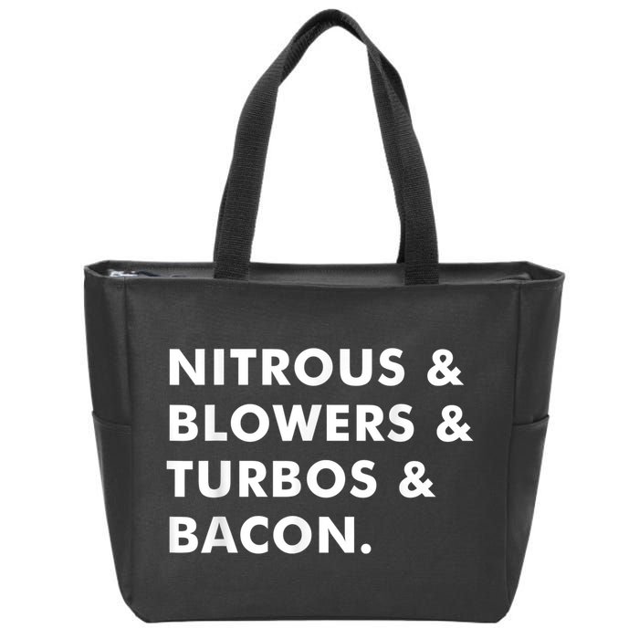 Nitrous & Blowers & Turbos & Bacon Zip Tote Bag