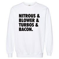 Nitrous & Blowers & Turbos & Bacon Garment-Dyed Sweatshirt