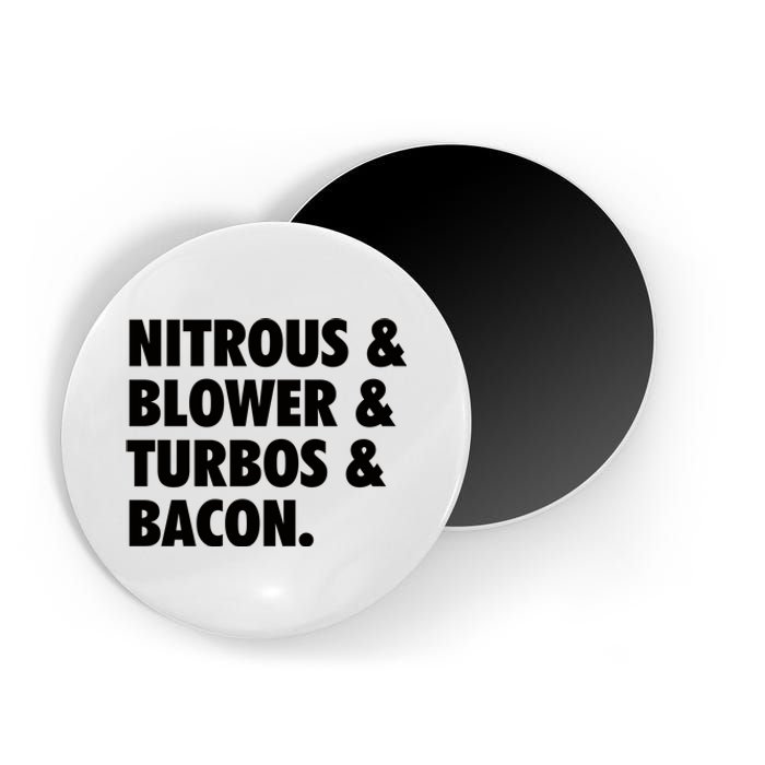 Nitrous & Blowers & Turbos & Bacon Magnet