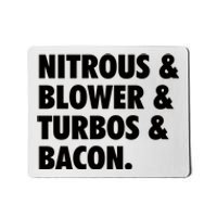 Nitrous & Blowers & Turbos & Bacon Mousepad