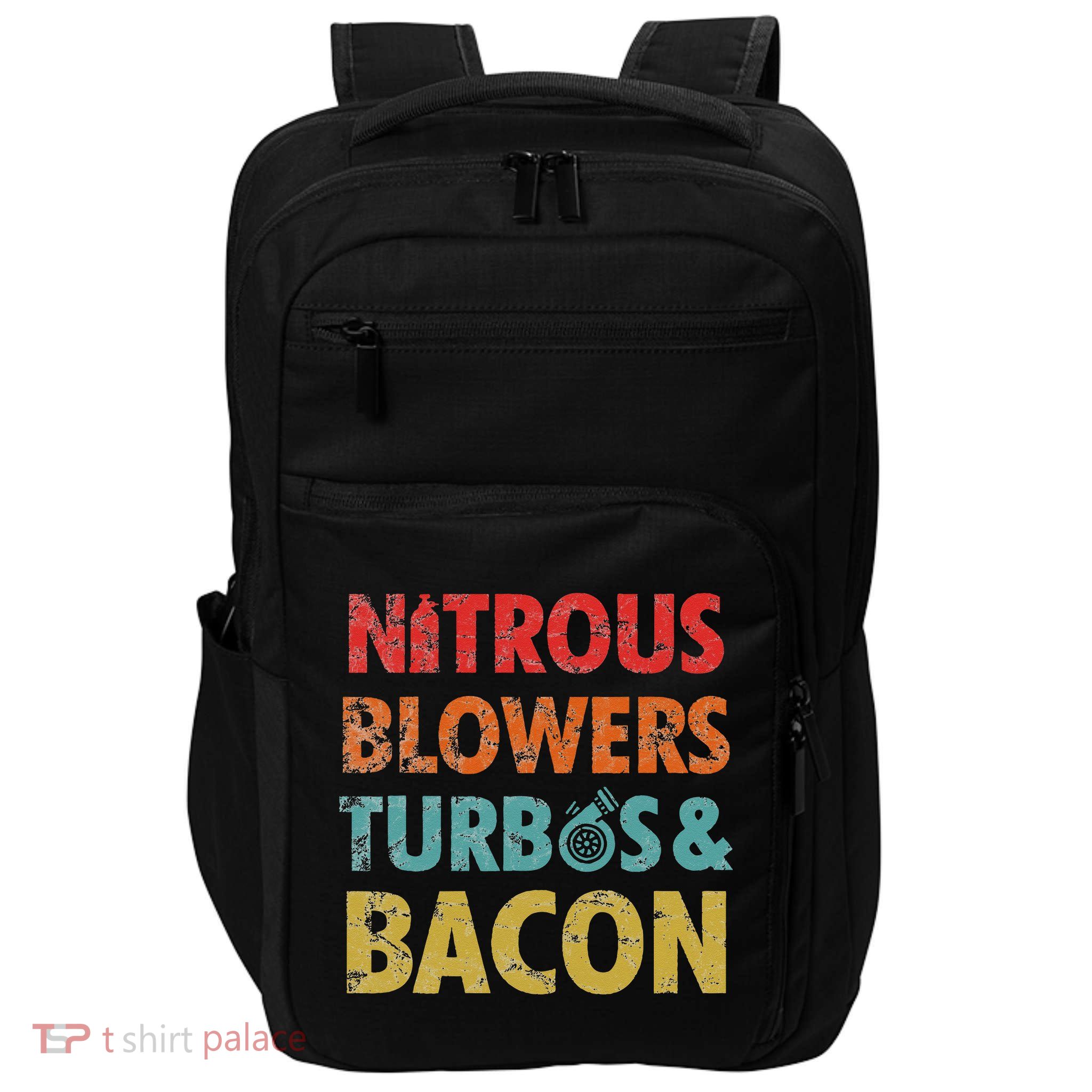 Nitrous Blowers Turbos And Bacon Impact Tech Backpack