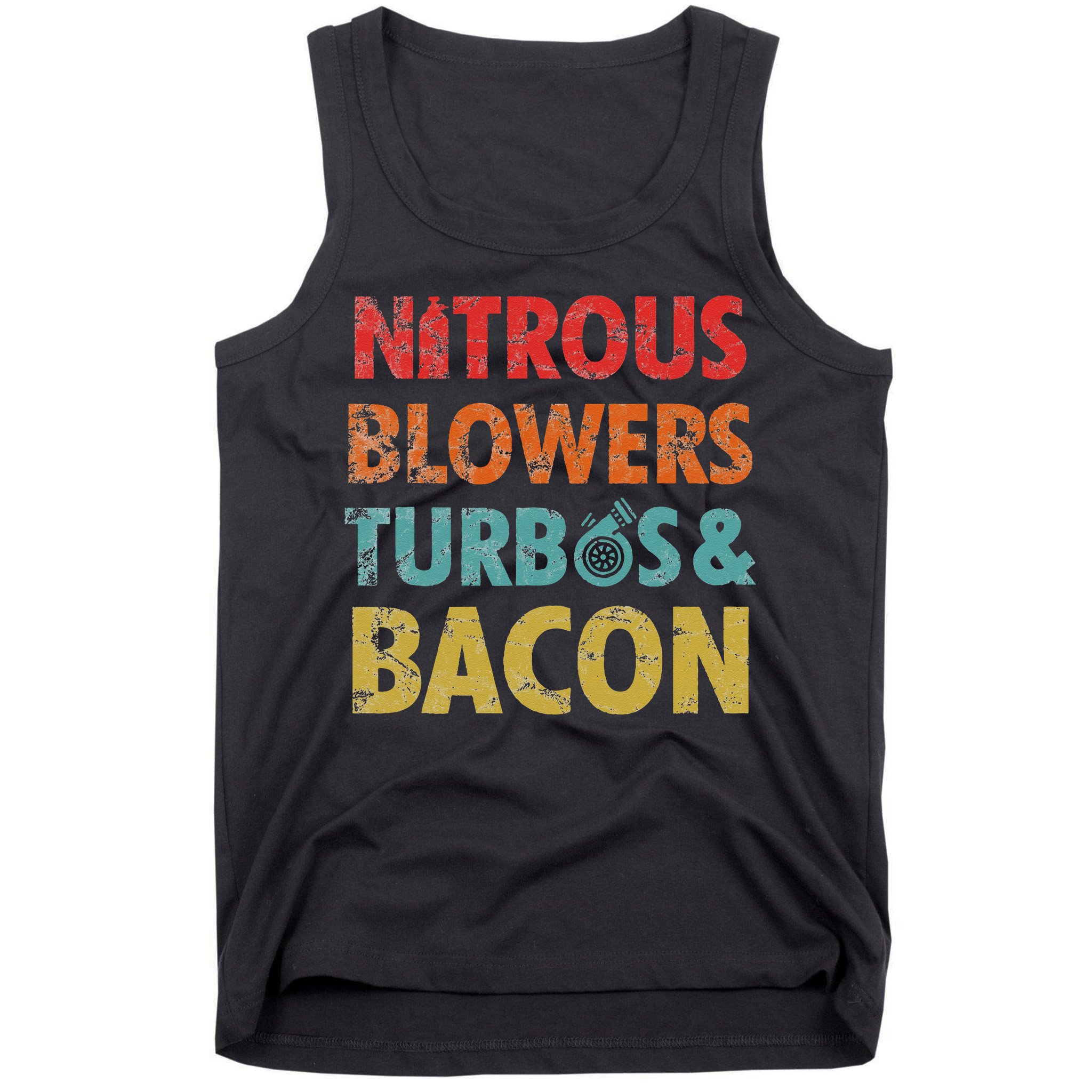 Nitrous Blowers Turbos And Bacon Tank Top