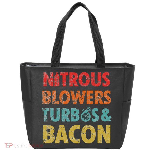 Nitrous Blowers Turbos And Bacon Zip Tote Bag