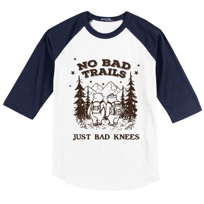 No Bad Trails Just Bad Knees Cute Bears Hiking Vintage Baseball Sleeve Shirt