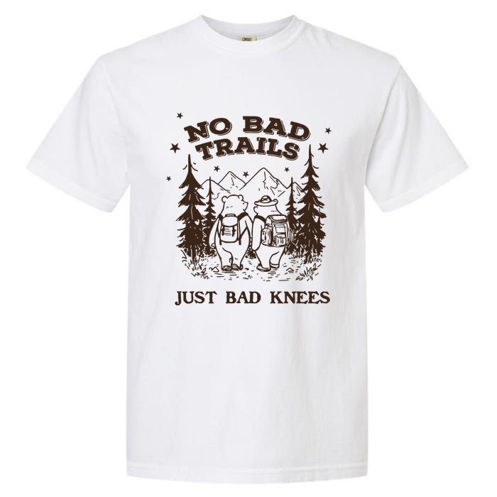 No Bad Trails Just Bad Knees Cute Bears Hiking Vintage Garment-Dyed Heavyweight T-Shirt