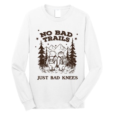 No Bad Trails Just Bad Knees Cute Bears Hiking Vintage Long Sleeve Shirt