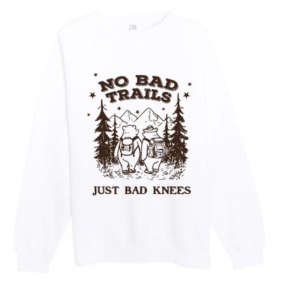 No Bad Trails Just Bad Knees Cute Bears Hiking Vintage Premium Crewneck Sweatshirt