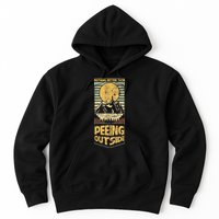 Nothing Better Than Peeing Outside Mountains Hoodie