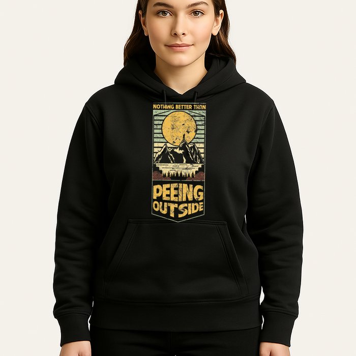 Nothing Better Than Peeing Outside Mountains Hoodie
