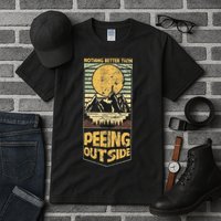 Nothing Better Than Peeing Outside Mountains Tall T-Shirt
