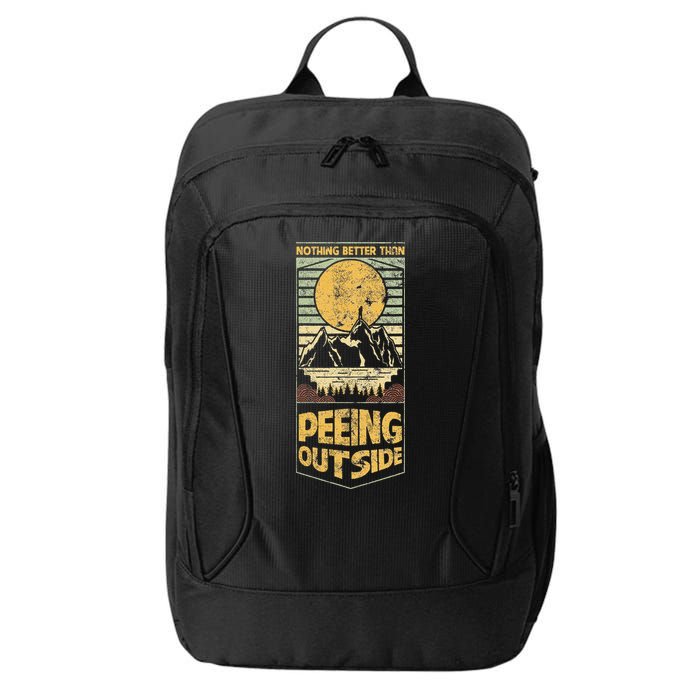 Nothing Better Than Peeing Outside Mountains City Backpack