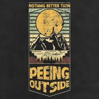 Nothing Better Than Peeing Outside Mountains Hat