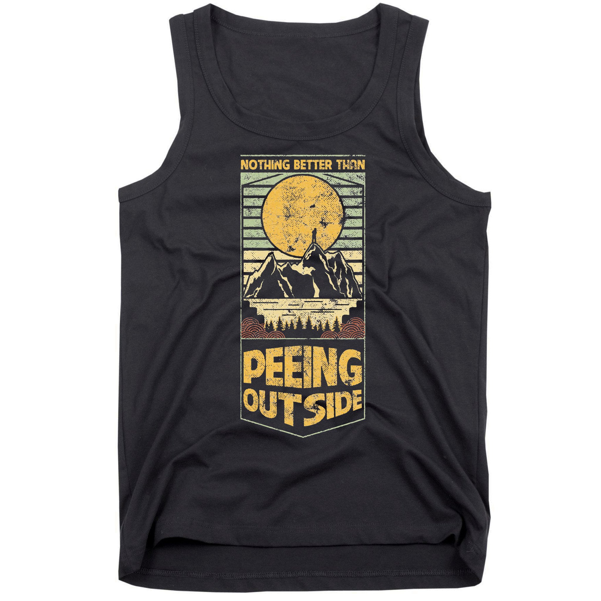 Nothing Better Than Peeing Outside Mountains Tank Top