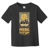Nothing Better Than Peeing Outside Mountains Toddler T-Shirt