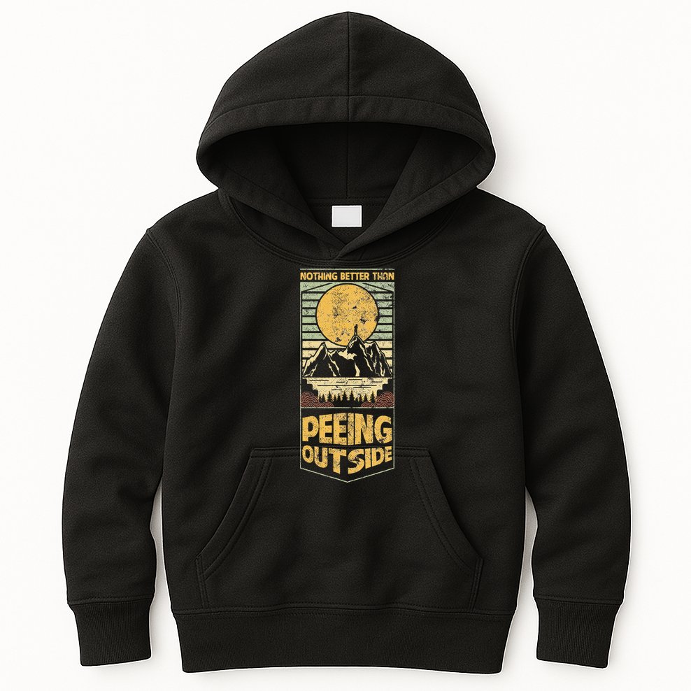 Nothing Better Than Peeing Outside Mountains Kids Hoodie