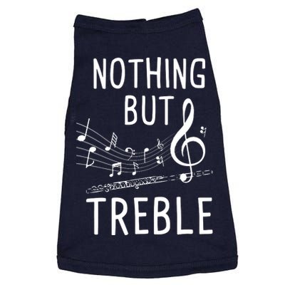 Nothing But Treble Flute Player Flutist Marching Band Doggie Tank