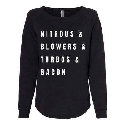 Nitrous & Blowers & Turbos & Bacon Womens California Wash Sweatshirt