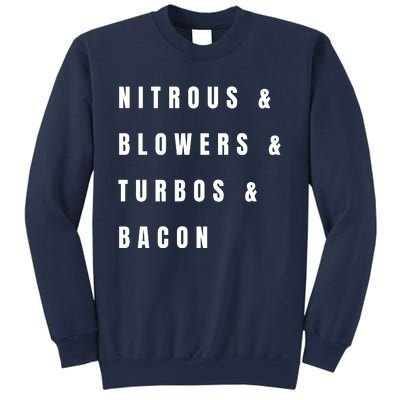 Nitrous & Blowers & Turbos & Bacon Sweatshirt