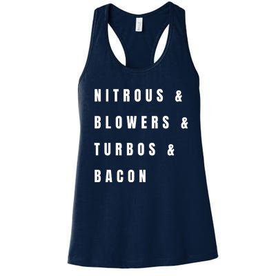 Nitrous & Blowers & Turbos & Bacon Women's Racerback Tank