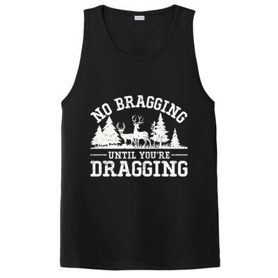No Bragging Until You're Dragging Funny Deer Hunting Season PosiCharge Competitor Tank