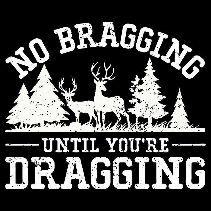 No Bragging Until You're Dragging Funny Deer Hunting Season Short Acrylic Beanie