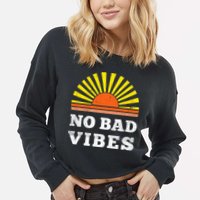 No Bad Vibes Retro Summer Sunset Think Positive Wellbeing Cropped Pullover Crew