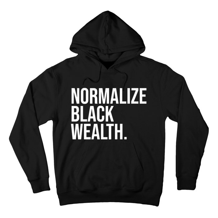 Normalize Black Wealth Uplifting Finance Culture Positivity Hoodie