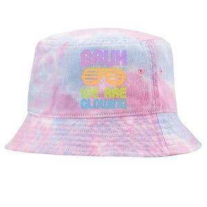 Neon Bruh We Are Glowing Tie-Dyed Bucket Hat