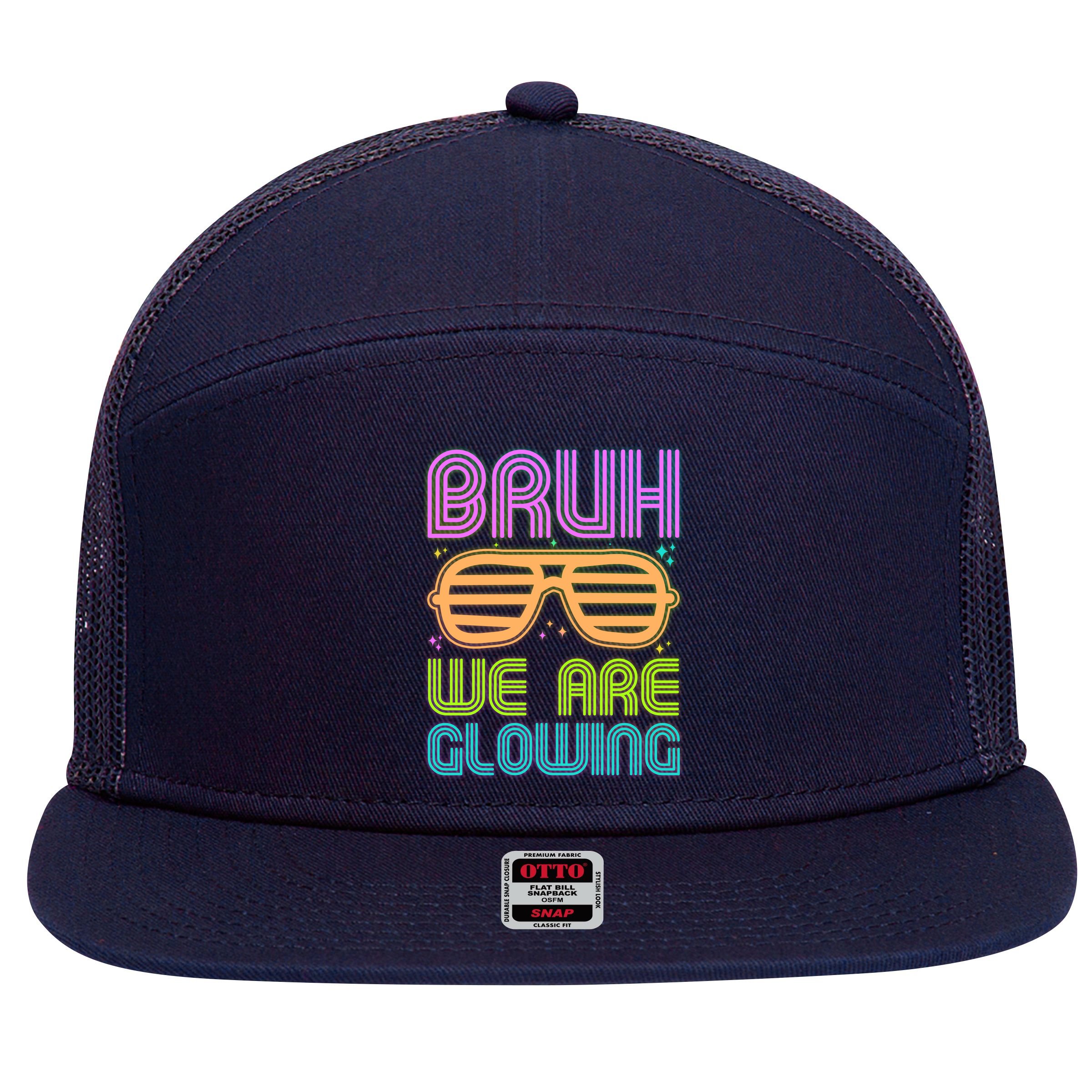 Neon Bruh We Are Glowing 7 Panel Mesh Trucker Snapback Hat