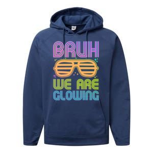 Neon Bruh We Are Glowing Performance Fleece Hoodie