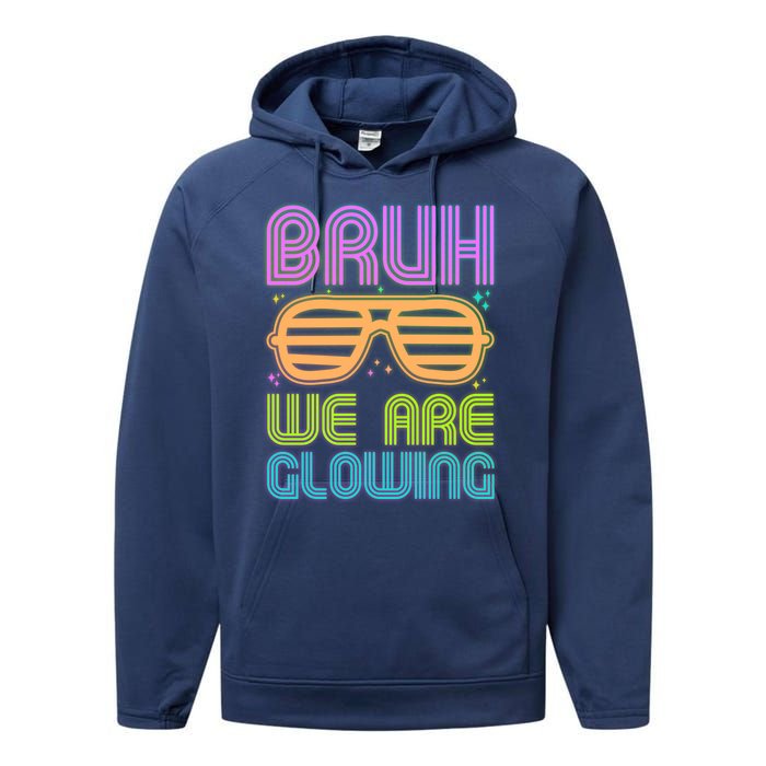 Neon Bruh We Are Glowing Performance Fleece Hoodie