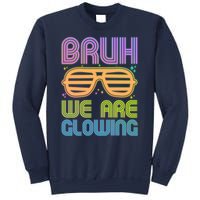 Neon Bruh We Are Glowing Sweatshirt