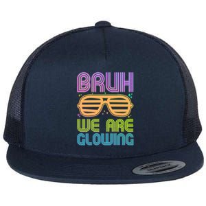 Neon Bruh We Are Glowing Flat Bill Trucker Hat