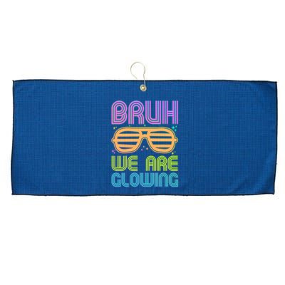 Neon Bruh We Are Glowing Large Microfiber Waffle Golf Towel