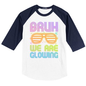 Neon Bruh We Are Glowing Baseball Sleeve Shirt