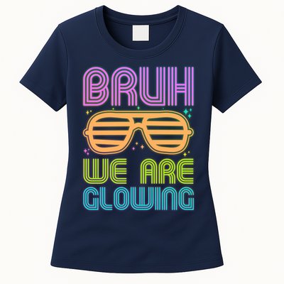 Neon Bruh We Are Glowing Womens T-Shirt