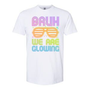 Neon Bruh We Are Glowing Softstyle CVC T-Shirt