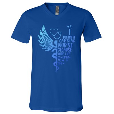 Nurse Because Your Life Is Worth My Time Cardiac Nurse Funny Gift V-Neck T-Shirt