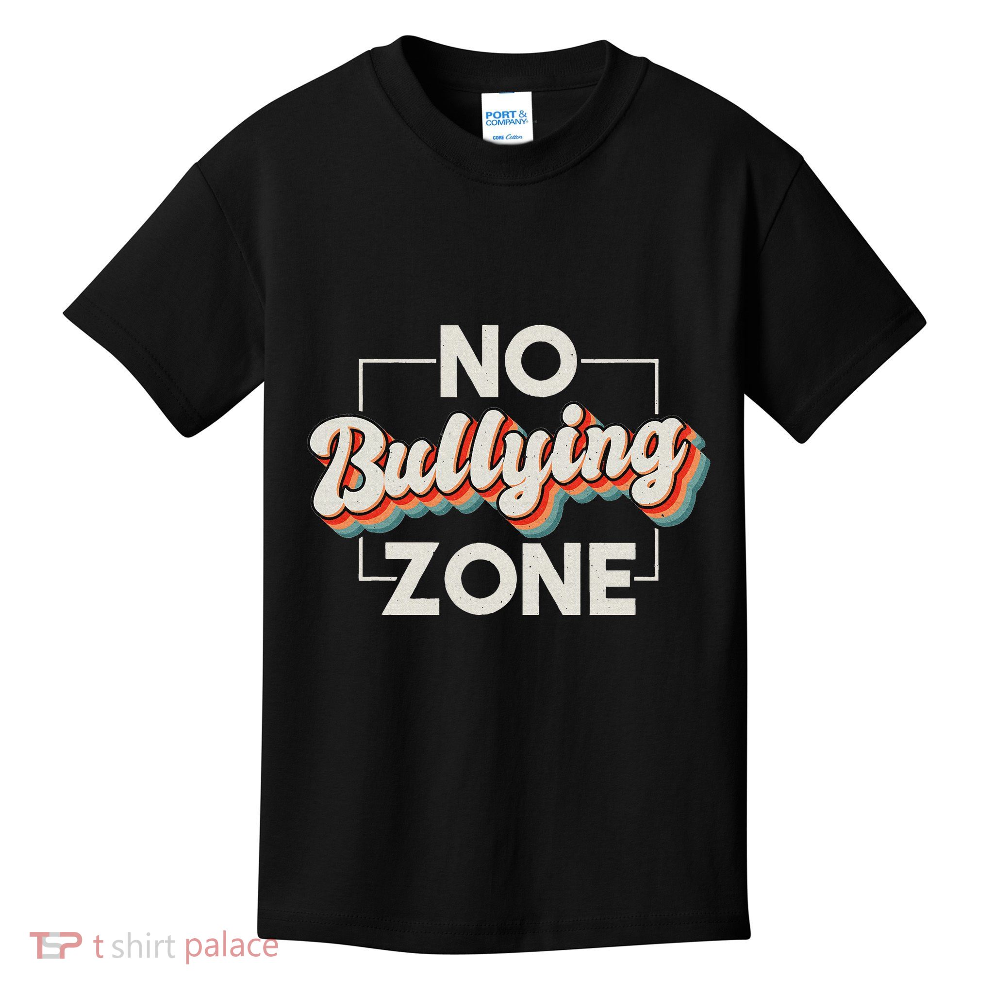 No Bullying Zone Stop Bullying And Anti Bullying Kindness Kids T-Shirt