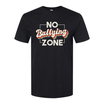 No Bullying Zone Stop Bullying And Anti Bullying Kindness Softstyle® CVC T-Shirt