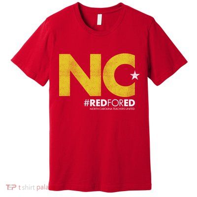 NC Star Red For Ed North Carolina Premium T-Shirt