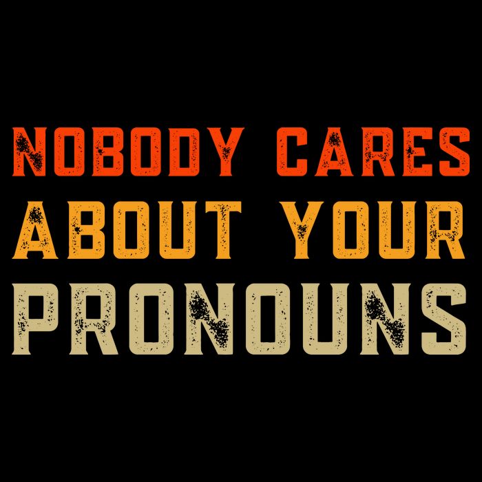 Nobody Cares About Your Pronouns Cooling Performance Crew T-Shirt