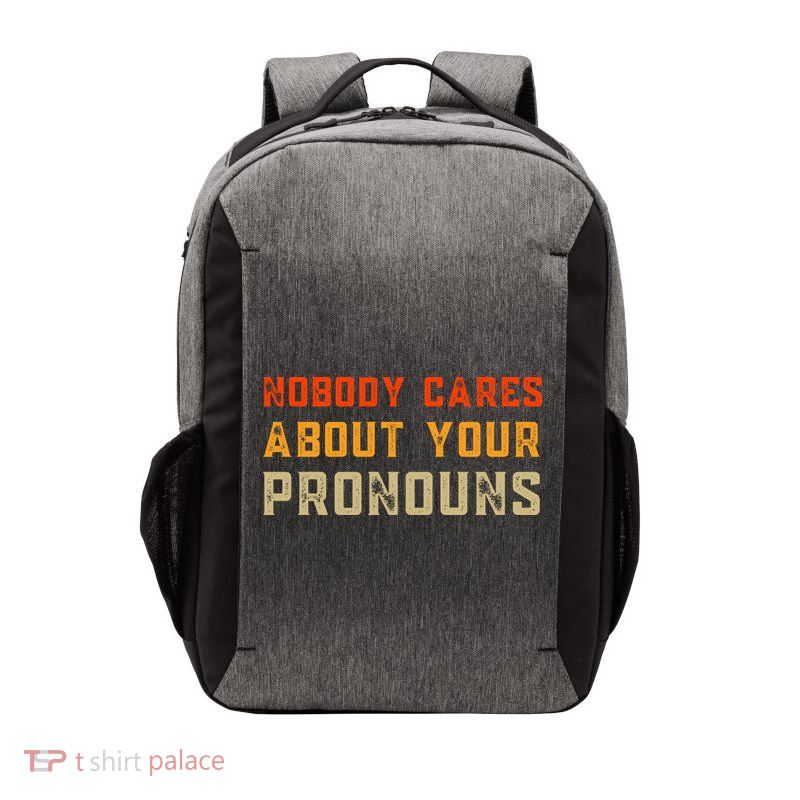 Nobody Cares About Your Pronouns Vector Backpack