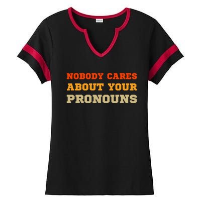 Nobody Cares About Your Pronouns Ladies Halftime Notch Neck Tee