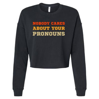 Nobody Cares About Your Pronouns Cropped Pullover Crew