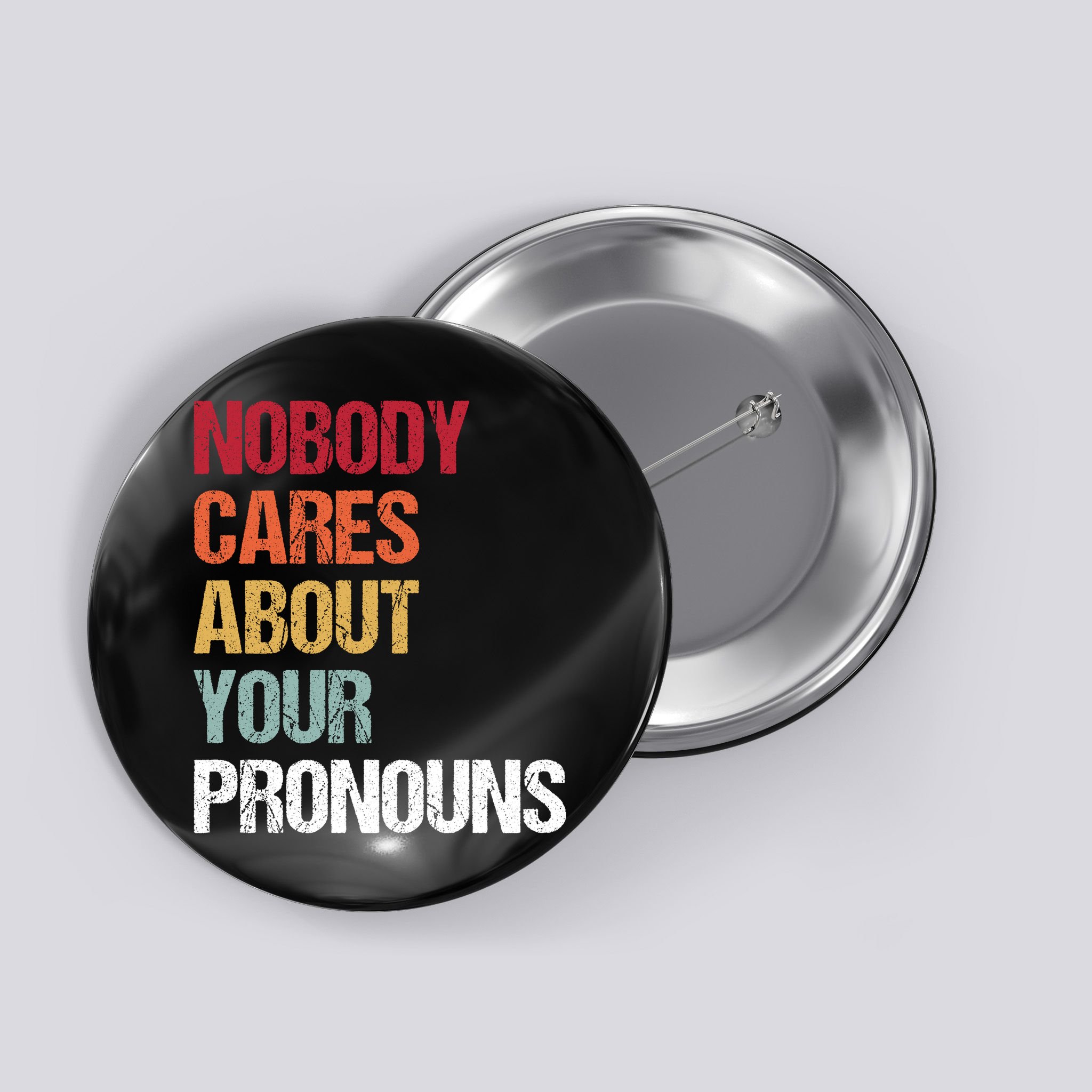 Nobody Cares About Your Pronouns Button