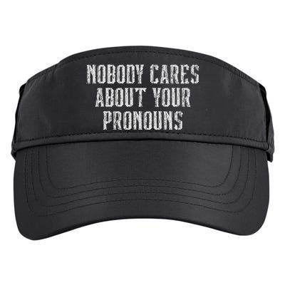 Nobody Cares About Your Pronouns Funny Vintage Adult Drive Performance Visor